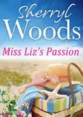 Miss Liz's Passion - Sherryl  Woods