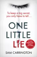 One Little Lie - Sam  Carrington