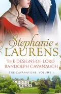 The Designs Of Lord Randolph Cavanaugh: #1 New York Times bestselling author Stephanie Laurens returns with an uputdownable new historical romance - Stephanie  Laurens