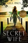 The Secret Wife: A captivating story of romance, passion and mystery - Gill  Paul