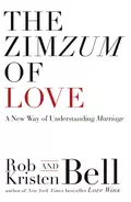 The ZimZum of Love: A New Way of Understanding Marriage - Rob  Bell