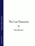 The Last Testament - Sam  Bourne