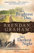 The Brightest Day, The Darkest Night - Brendan  Graham