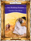 The Wedding Promise - Carolyn  Davidson