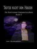 Trotze Nicht Dem Herzen - Amy Blankenship