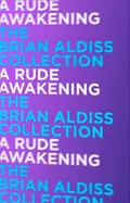 A Rude Awakening - Brian  Aldiss
