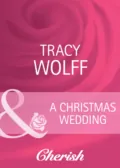 A Christmas Wedding - Трейси Вулф