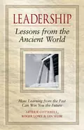 Leadership Lessons from the Ancient World - Ian  Shaw