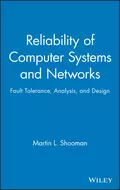 Reliability of Computer Systems and Networks - Martin Shooman L.