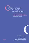 Conflicto armado, justicia y reconciliación - Andrés García Inda