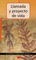 Llamada y proyecto de vida - Xosé Manuel Domínguez Prieto