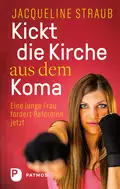 Kickt die Kirche aus dem Koma - Jacqueline Straub