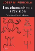 Los chamanismos a revisión - Josep Maria Fericgla