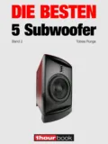 Die besten 5 Subwoofer (Band 2) - Tobias Runge