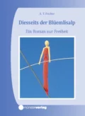 Diesseits der Blüemlisalp - Albert T. Fischer