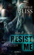 Resist Me - Widersteh Mir - Chelle Bliss