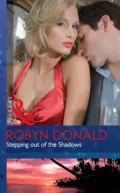 Stepping out of the Shadows - Robyn Donald