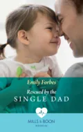 Rescued By The Single Dad - Emily Forbes