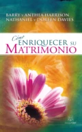 Cómo enriquecer su matrimonio - Nathaniel Edward Davies