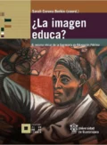 ¿La imagen educa? - Sarah Corona Berkin