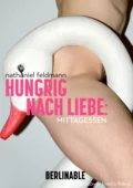 Hungrig nach Liebe - Folge 2 - Nathaniel Feldmann