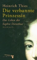 Die verbannte Prinzessin - Heinrich Thies