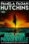 Absolution Providentielle - Pamela Fagan Hutchins