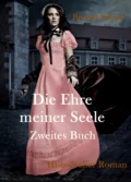 Die Ehre meiner Seele - Bridget Sabeth