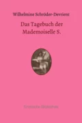 Das Tagebuch der Mademoiselle S. - Wilhelmine Schröder-Devrient