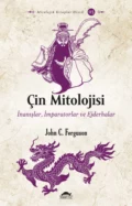 Çin mitolojisi - John C. Ferguson