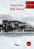 Yok Yolcu - Kâmil Erdem