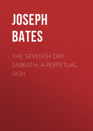 The Seventh Day Sabbath, a Perpetual Sign