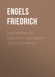 Landmarks of Scientific Socialism: \"Anti-Duehring\"