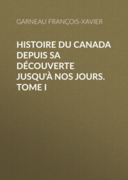 Histoire du Canada depuis sa découverte jusqu\'à nos jours. Tome I