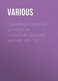 Chambers\'s Journal of Popular Literature, Science, and Art, No. 712