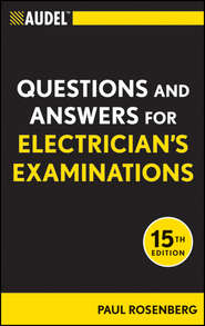Audel Questions and Answers for Electrician\'s Examinations