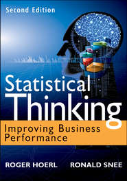Statistical Thinking. Improving Business Performance