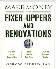 Make Money with Fixer-Uppers and Renovations