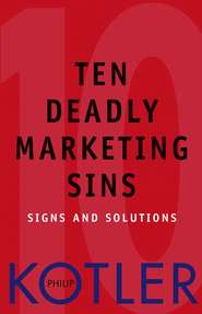 Ten Deadly Marketing Sins. Signs and Solutions