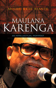 Maulana Karenga. An Intellectual Portrait