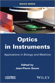 Optics in Instruments. Applications in Biology and Medicine