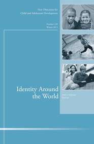Identity Around the World. New Directions for Child and Adolescent Development, Number 138