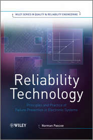 Reliability Technology. Principles and Practice of Failure Prevention in Electronic Systems