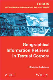 Geographical Information Retrieval in Textual Corpora