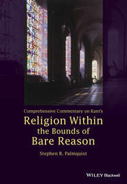 Comprehensive Commentary on Kant\'s Religion Within the Bounds of Bare Reason