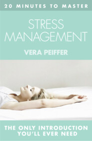 20 MINUTES TO MASTER … STRESS MANAGEMENT
