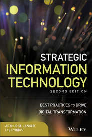 Strategic Information Technology. Best Practices to Drive Digital Transformation