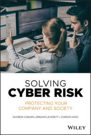 Solving Cyber Risk. Protecting Your Company and Society
