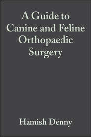 A Guide to Canine and Feline Orthopaedic Surgery