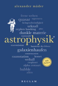 Astrophysik. 100 Seiten